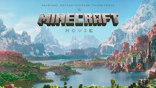 A Minecraft Movie Soundtrack | Minecraft (from “A Minecraft Movie”) - Mark Mothersbaugh | WaterTower