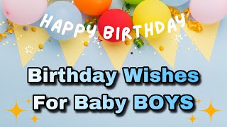 CUTE BIRTHDAY WISHES FOR BABY BOYS | Happy birthday baby boy 👦🎉