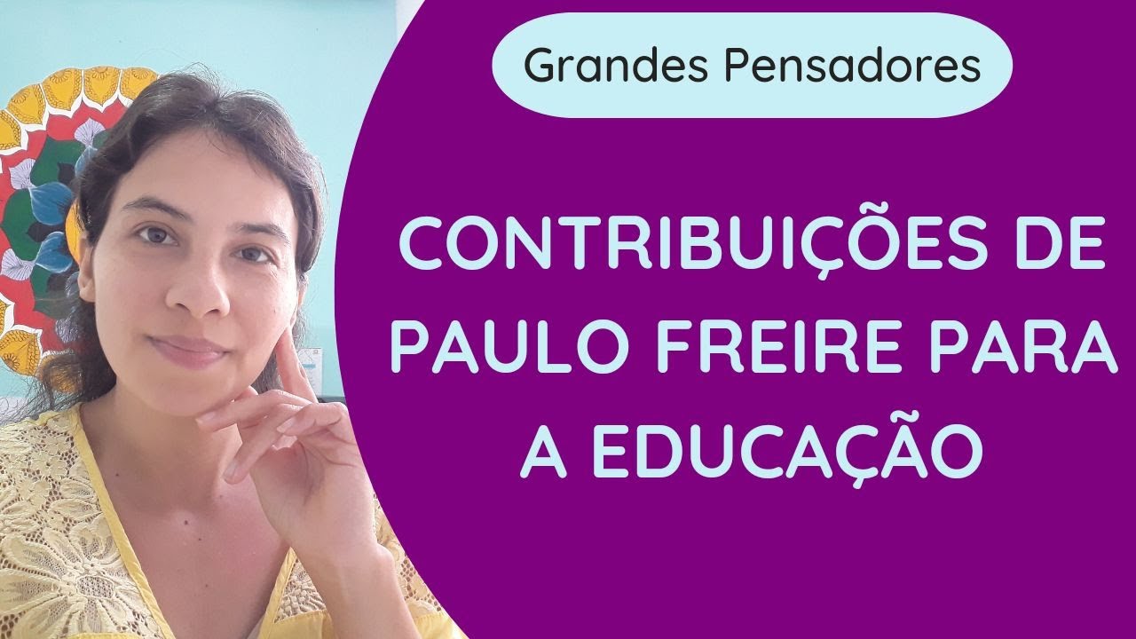 Educação libertadora: contribuições de Paulo Freire para a prática educativa