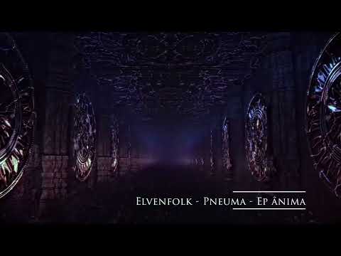 Elvenfolk | Pneuma | Ep Ânima