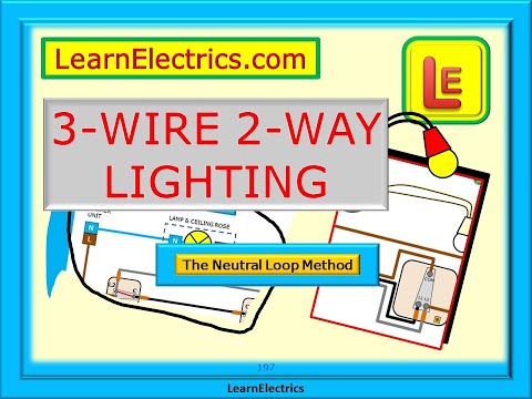 3 WIRE 2 WAY LIGHTING CIRCUITS – WHY YOU WILL STILL COME ACROSS THEM TODAY AND HOW THEY WORK