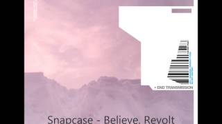 snapcase - believe, revolt