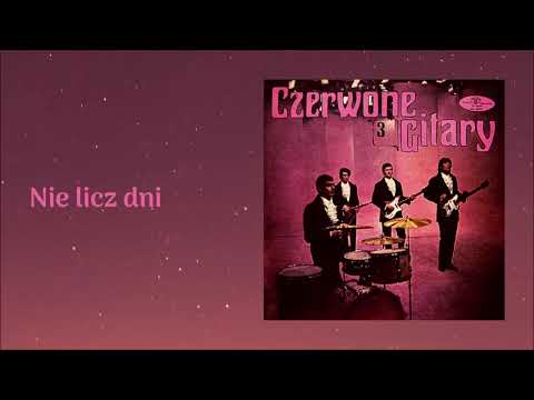 Czerwone Gitary - Nie licz dni [Official Audio]