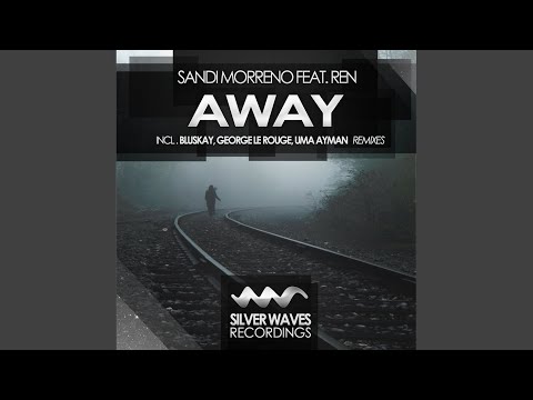 Away (George Le Rouge Dub Mix)