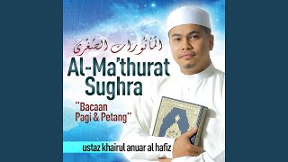 Download lagu Al-Ma'thurat, Bacaan Pagi mp3 Download lagu Al-Ma'thurat, Bacaan Pagi mp3