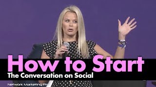 How to Start the Conversation on Social