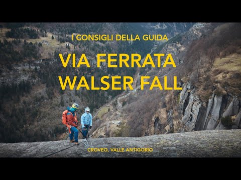 Walser Fall, Croveo - Tutorial Via Ferrata