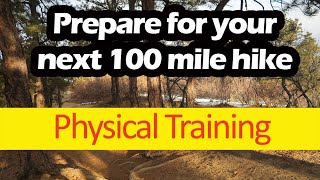 How to train for a long distance hike starting today