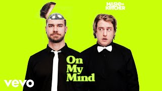 Mashd N Kutcher - On My Mind video