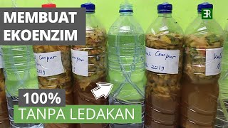 Membuat Ekoenzim (Eco Enzyme) TANPA LEDAKAN | CAIRAN SERIBU MANFAAT! | Eco-Enzyme without EXPLOSION