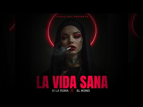 Di laroma ❌ El Ikono - La Vida Sana  (Video Oficial) #cubanpapi
