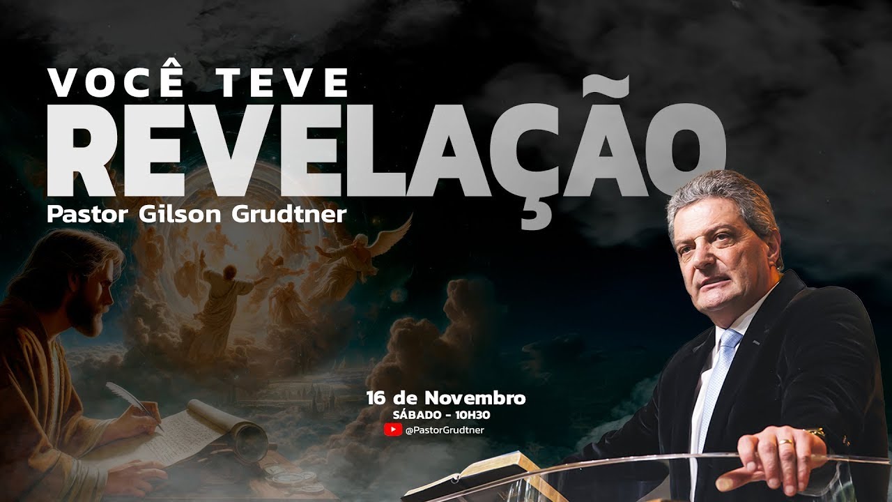 VOCÊ TEVE REVELAÇÃO | PR.  GILSON GRÜDTNER
