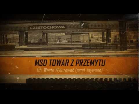 05.MSD - Warto Wyluzować (prod. Jaywood)