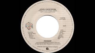 1983 HITS ARCHIVE: Swingin’ - John Anderson (stereo 45--#1 C&amp;W hit)