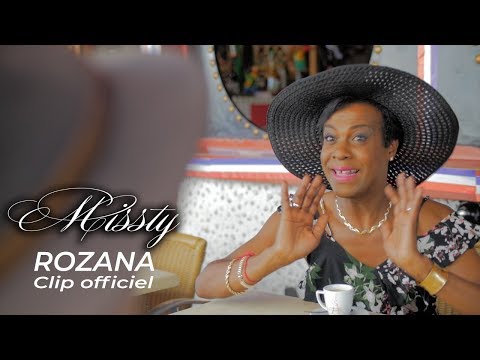 MISSTY - ROZANA - CLIP OFFICIEL