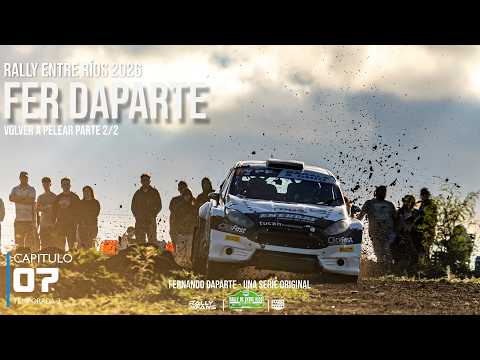 RALLY ENTRE RIOS 2026 | FER DAPARTE  | CAPITULO VII