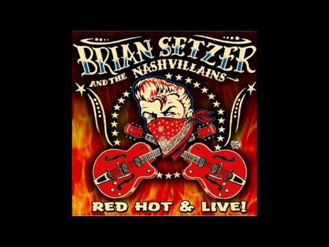 Brian Setzer & The Nashvillains - Put Your Cat Clothes On [Live]