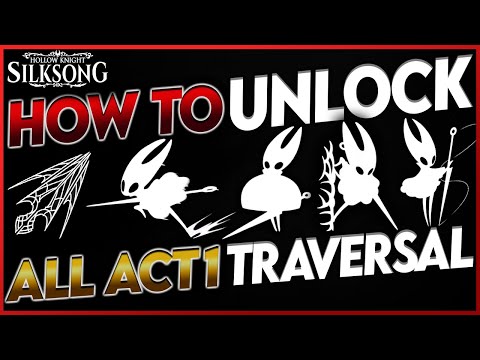 Silksong: How to Unlock All Act 1 Traversal Abilities in Order (Complete Guide)