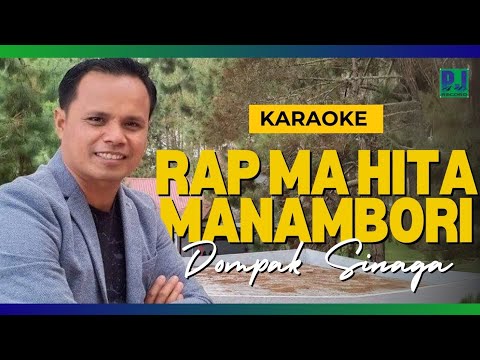DOMPAK SINAGA - RAP MA HITA MANAMBORI - KARAOKE /MIN ONE (VIDEO LIRIK)