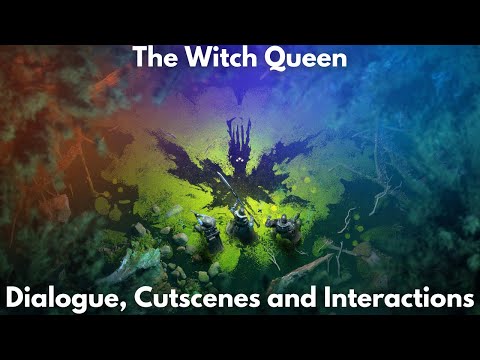 The Witch Queen, Dialogue, Cutscenes and Interactions [4K] - Destiny 2, The Witch Queen