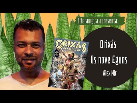 LITERANEGRA #035 - ORIXÁS- OS NOVE EGUNS