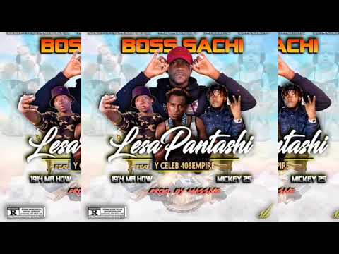 Boss Sachi -Ft- Y celeb [408 Empire] -X- 1914 [Mr How] - Mickey 25 - Lesa Pantashi