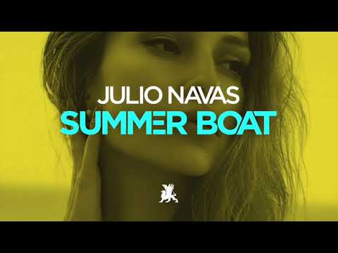 Julio Navas - Summer Boat (Teaser)