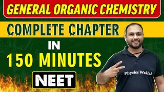 GENERAL ORGANIC CHEMISTRY in 150 Minutes || Complete Chapter for NEET