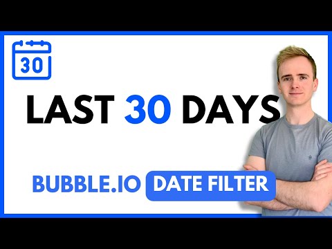 Bubble.io Date Filter: Last 30 days thumbnail