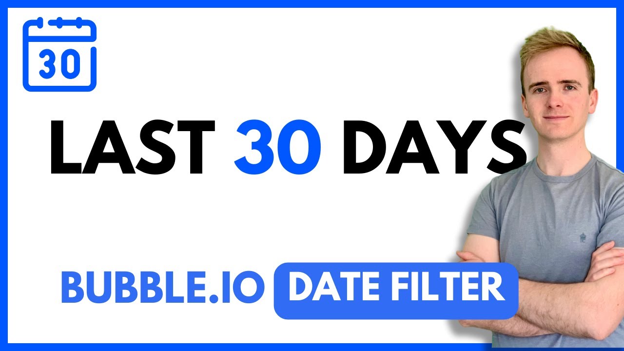 Bubble.io Date Filter: Last 30 days thumbnail