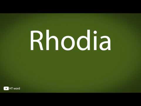 How to pronounce Rhodia