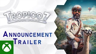 Tropico 7 | Announcement Trailer Trailer