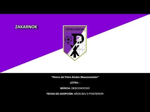 Himno del Patro Eisden Maasmechelen (Clublied Patro Eisden Maasmechelen)