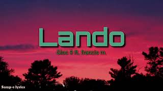 Lando - gloc 9 ft. Francis M. (Samp-e lyrics) #lando #gloc9 #Lyrics