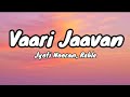Vaari Jaavan (lyrical) Dhurandhar The Revenge | Ranveer Singh | Shashwat S,Jyoti N, Jasmine S,Reble 