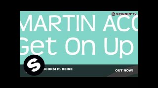 Martin Accorsi featuring Heike - Get On Up (Orgiinal Mix)