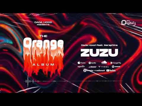 Dada Hood Ft. Saraphina - Zuzu (Official Audio)
