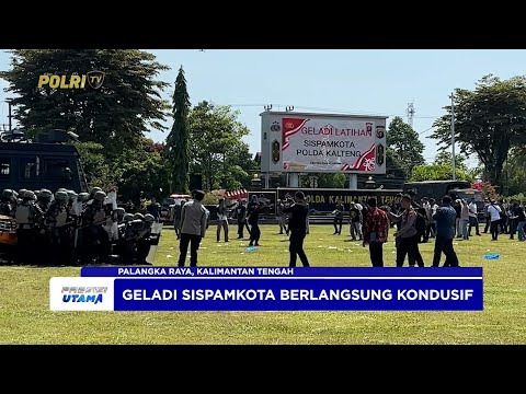 POLDA KALTENG GELAR GLADI SISPAMKOTA PASTIKAN KESIAPSIAGAAN HADAPI SITUASI DARURAT