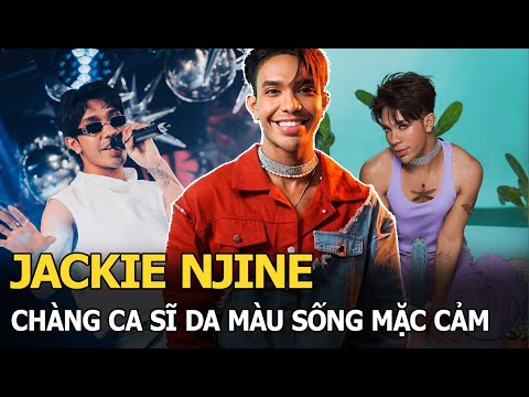 Jackie Njine: Chàng ca sĩ da màu sống trong mặc cảm, có mối tình vướng thị phi với nhà thiết kế trẻ