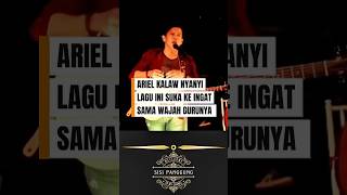 Download lagu ARIEL SUKA INGAT WAJAH GURUNYA KALAW NYANYI LAGU INI #arielnoah #guru #shorts mp3