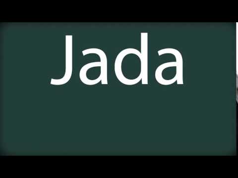 How to pronounce Jada