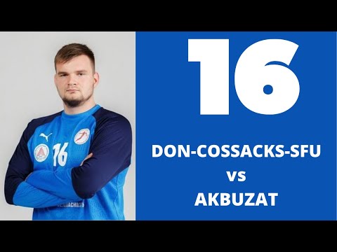 #16 Sergeev Iurii. Best saves. DON-COSSACKS_SFU vs AKBUZAT.