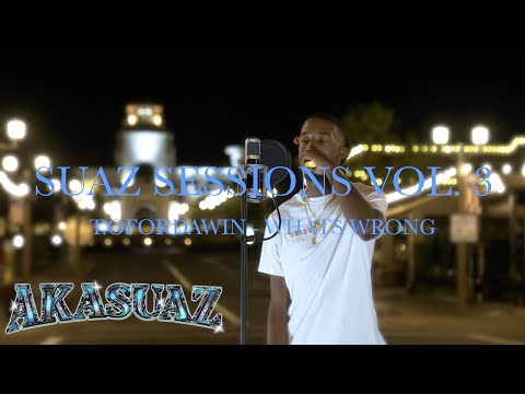 T ofordawin - Whats Wrong (Suaz Sessions Vol.3)