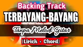 Download lagu Backing Track Terbayang Bayang Tanpa Melodi Guitar mp3 Download lagu Backing Track Terbayang Bayang Tanpa Melodi Guitar mp3