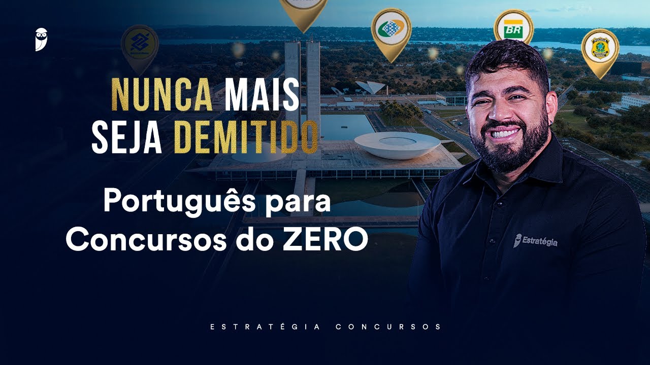 Português para Concursos do ZERO - Nunca mais seja demitido 2026