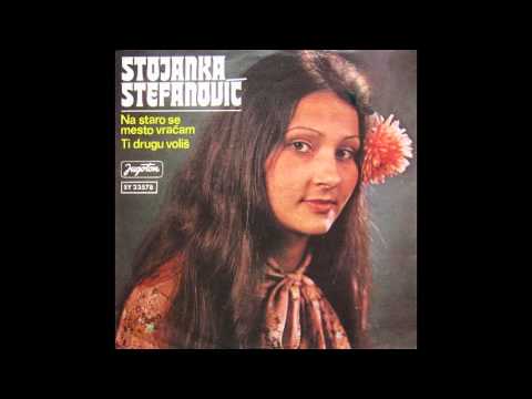 Stojanaka Stefanovic - Na staro se mesto vracam - ( Audio )