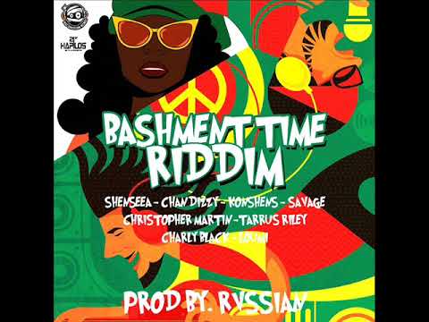 Bashment Time Riddim Mix (Full) Feat. Tarrus Riley Chris Martin Charly Black Konshens (Feb. 2018)