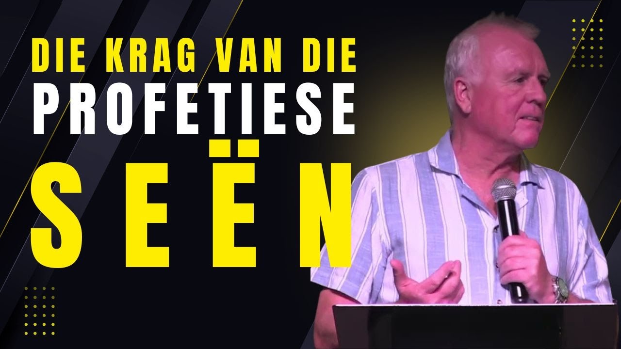 Die Krag van die Profetiese Seën | Johan Schoonraad | Worcester Christen Gemeente
