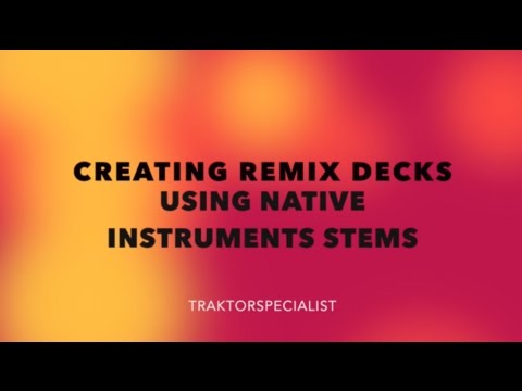 Taking Apart Native Instrument STEMS for Remix Decks