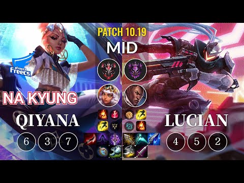 AF Na Kyung Qiyana vs Lucian Mid - KR Patch 10.19